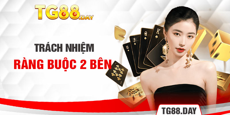 Trách nhiệm ràng buộc 2 bên 